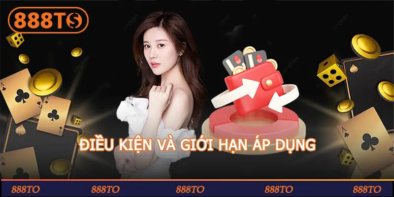 ĐIỀU KIỆN VÀ GIỚI HẠN ÁP DỤNG